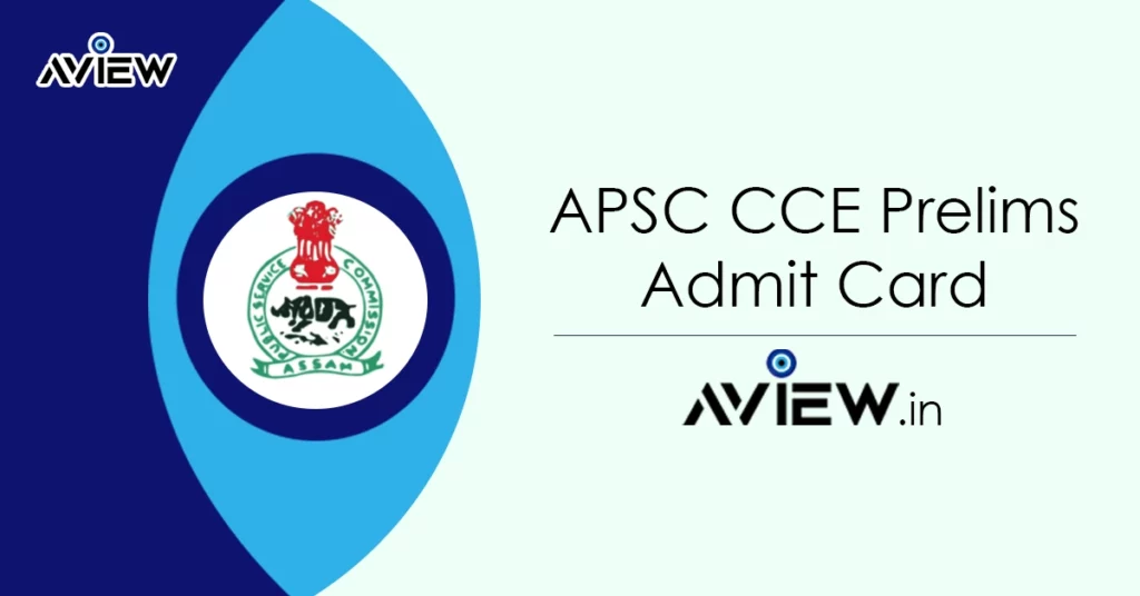 APSC CCE Prelims Admit Card