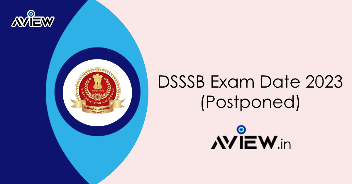 DSSSB Exam Date 2023 (Postponed) | Check Revised Schedule