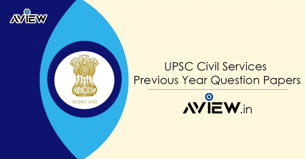 UPSC Civil Services Previous Year Question Papers