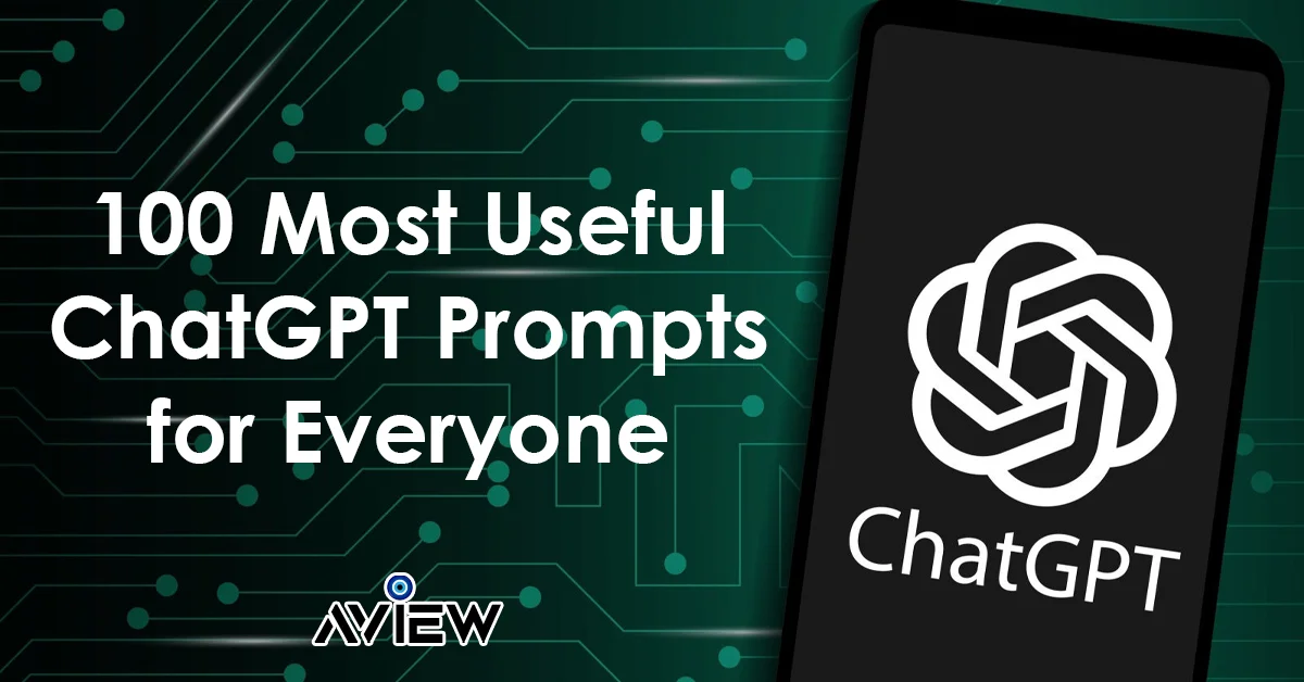 100 Most Useful ChatGPT Prompts for Everyone
