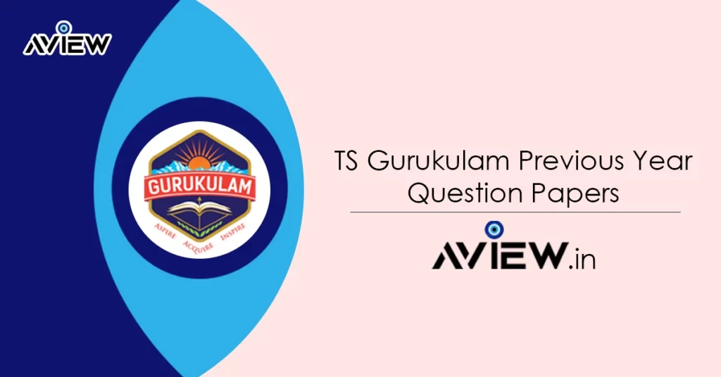 TS Gurukulam Previous Year Question Papers
